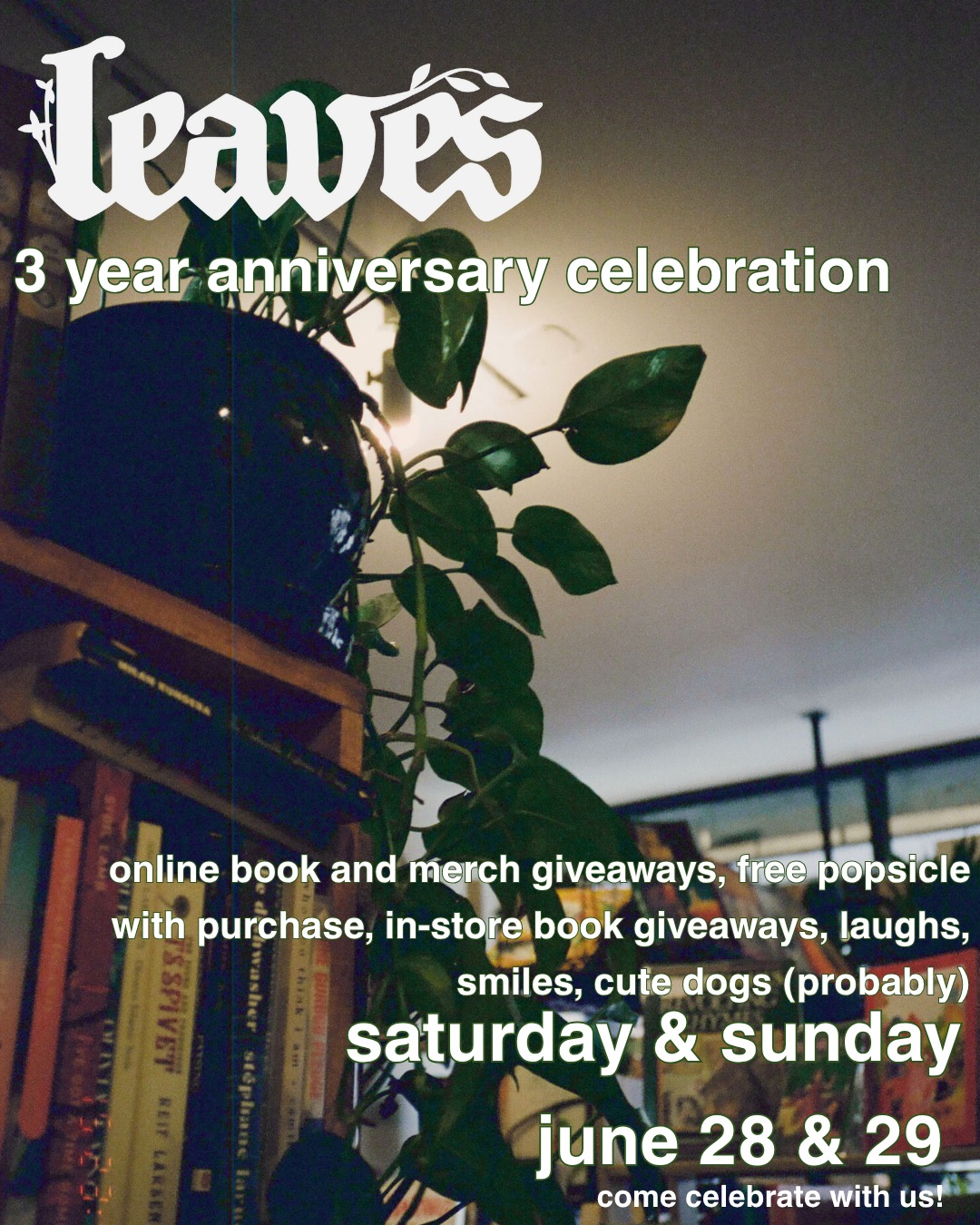 leaves three-year anniversary celebration